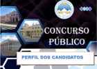 CONCURSO PÚBLICO - PERFIS DOS CANDIDATOS