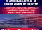 Faculdade de Medicina da UMN realiza, no dia 10 de Julho de 2025, a III Conferência em alusão ao Dia Mundial das Bibliotecas.